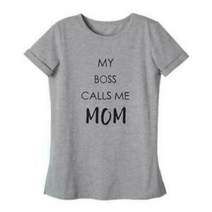 My boss calls me Mom Tee (XL)